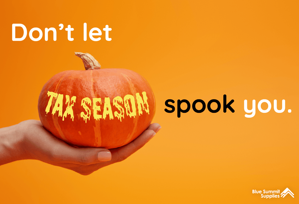 Don’t Let Taxes Spook You; We’ve Got What You Need
