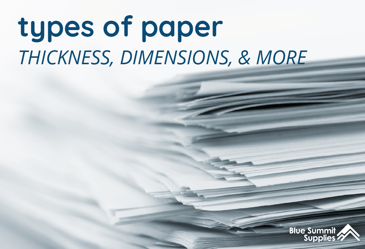Types of Paper Thickness Dimensions and More