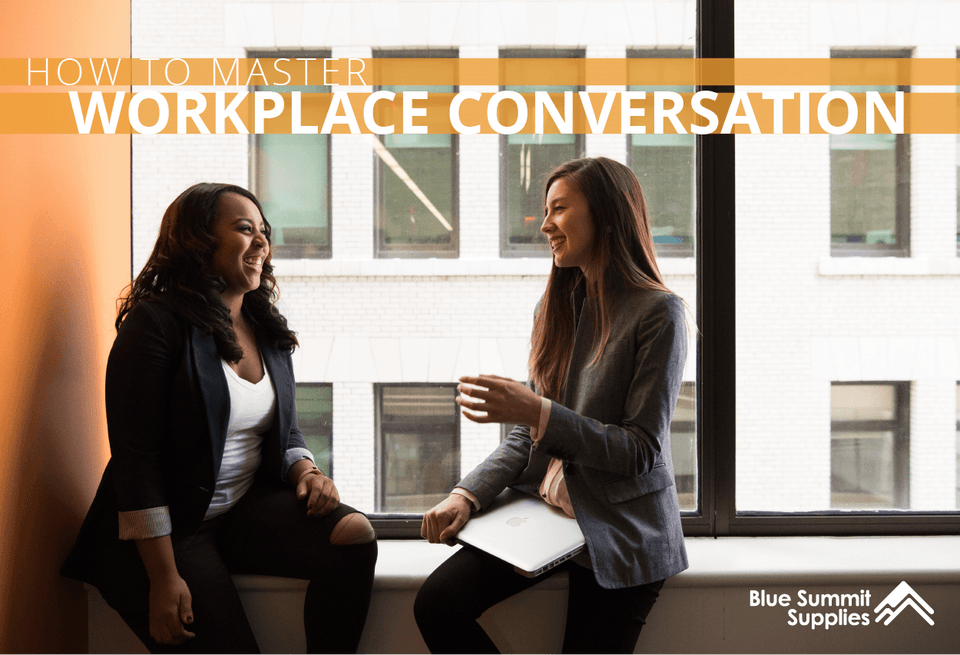 How to Master Workplace Conversation