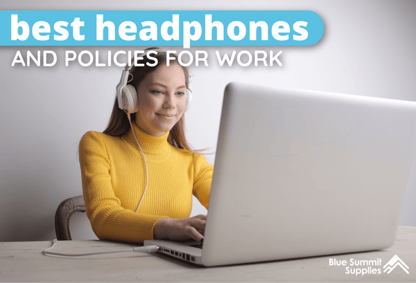 Headphone Policy at Work and the Best Headphones for Noisy Offices
