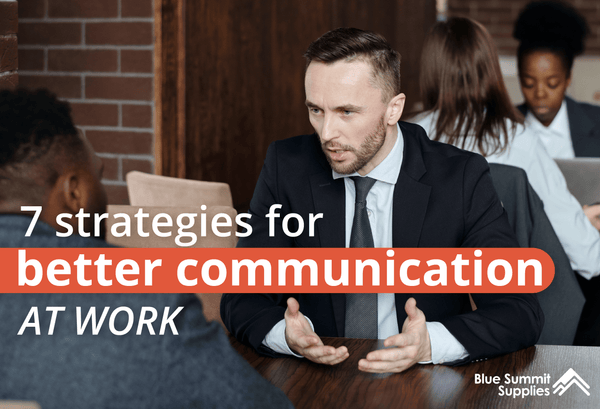 7 Actionable Strategies for Better Communication in the Workplace