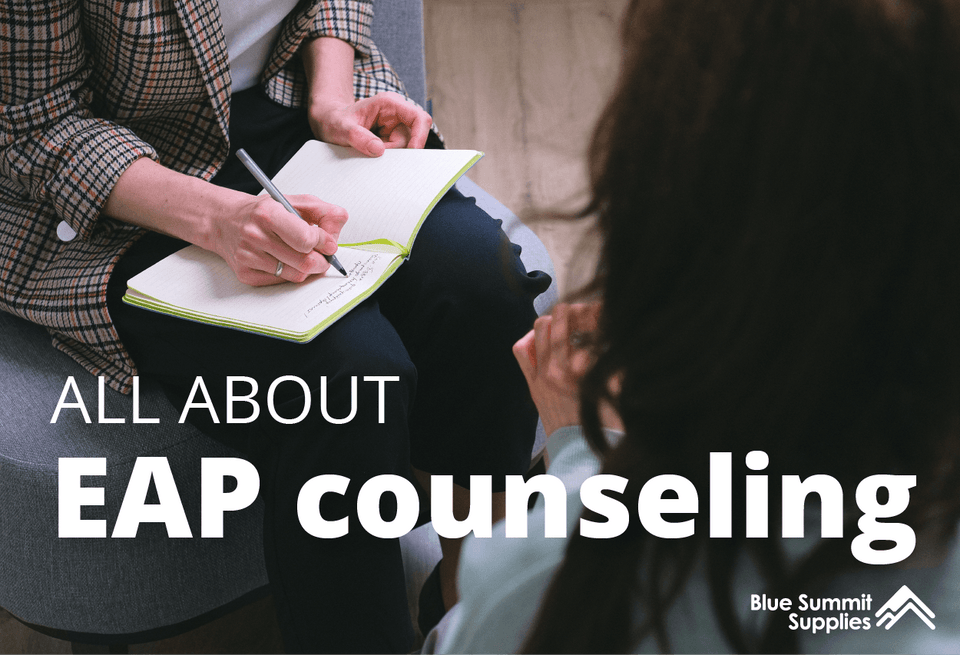 What is EAP Counseling? The Benefits of EAPs and FAQs Answered