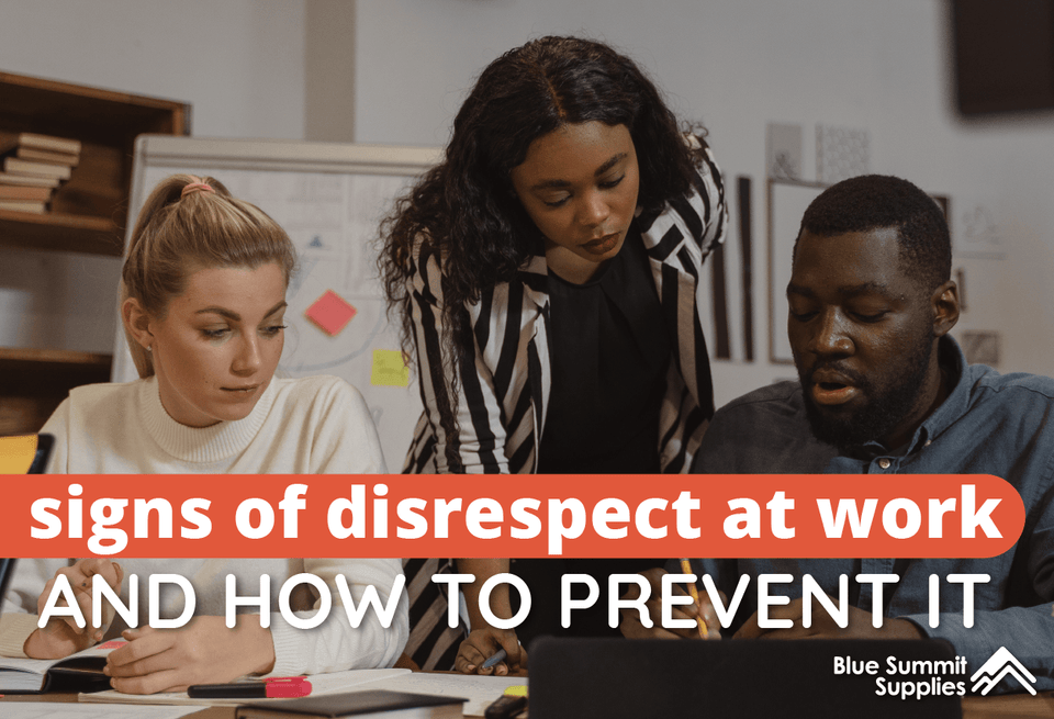 Signs of Disrespect at Work and How to Build a Culture of Mutual Respect