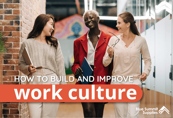 How to Build and Improve Work Culture