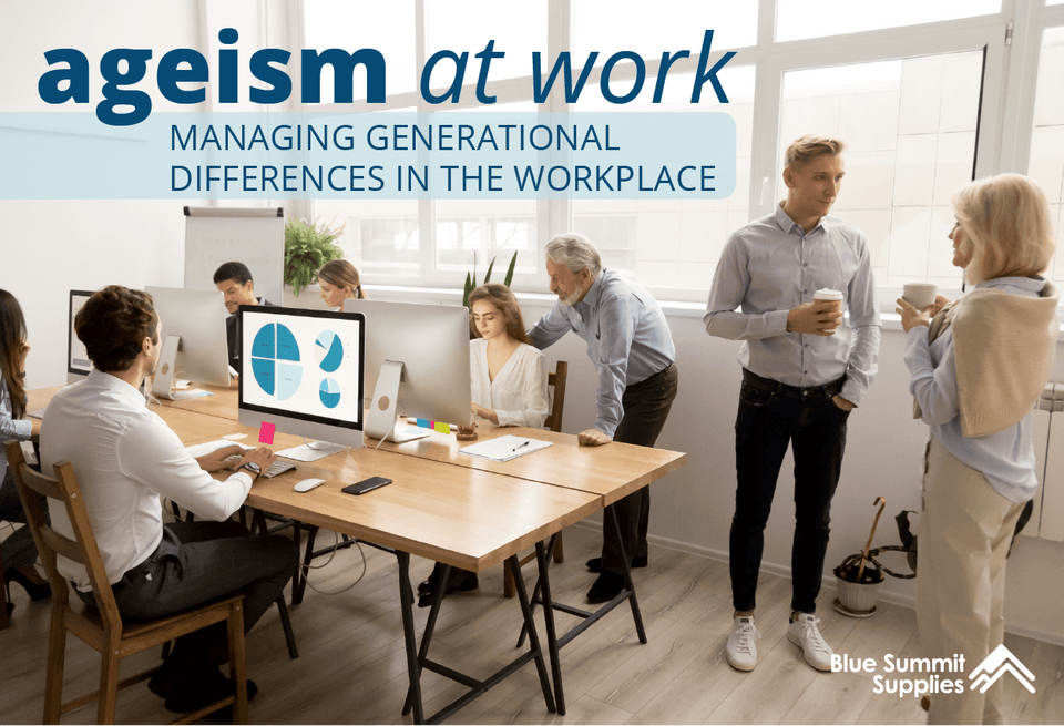 Ageism at Work: Managing Generational Differences in the Workplace