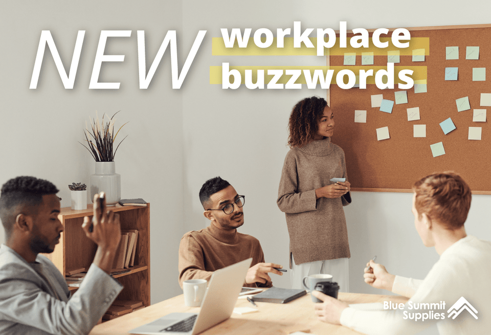 Riot Quitting, Full-Throttle Thursday, Careening In, and More: Blue Summit Supplies’ New Trendy Workplace Buzzwords