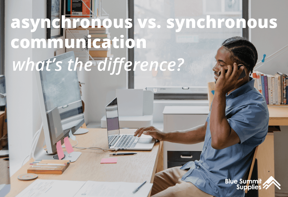 Asynchronous vs. Synchronous Communication: What’s the Difference?