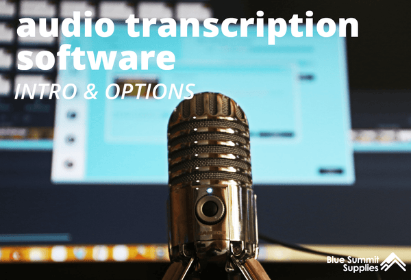 Audio Transcription Software Introduction and Options