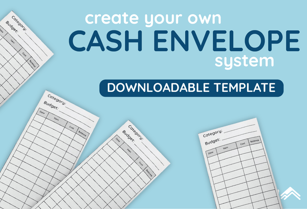 Create Your Own Cash Envelope System: Template Included