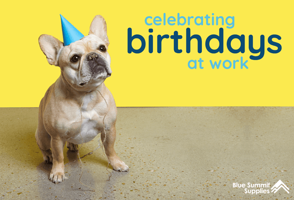Celebrating Birthdays at Work