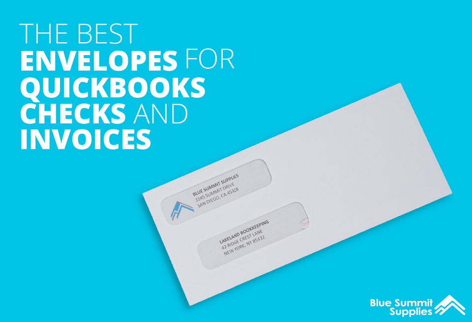 Best Envelopes for Quickbooks Checks and Invoices
