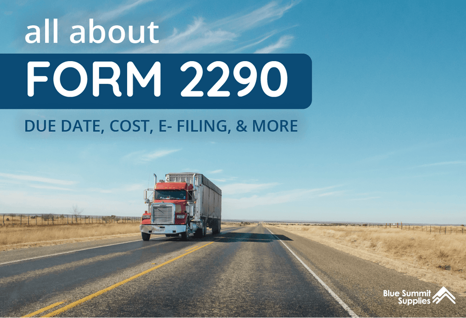 FAQs for Form 2290: Due Date, Cost, E-filing, and More