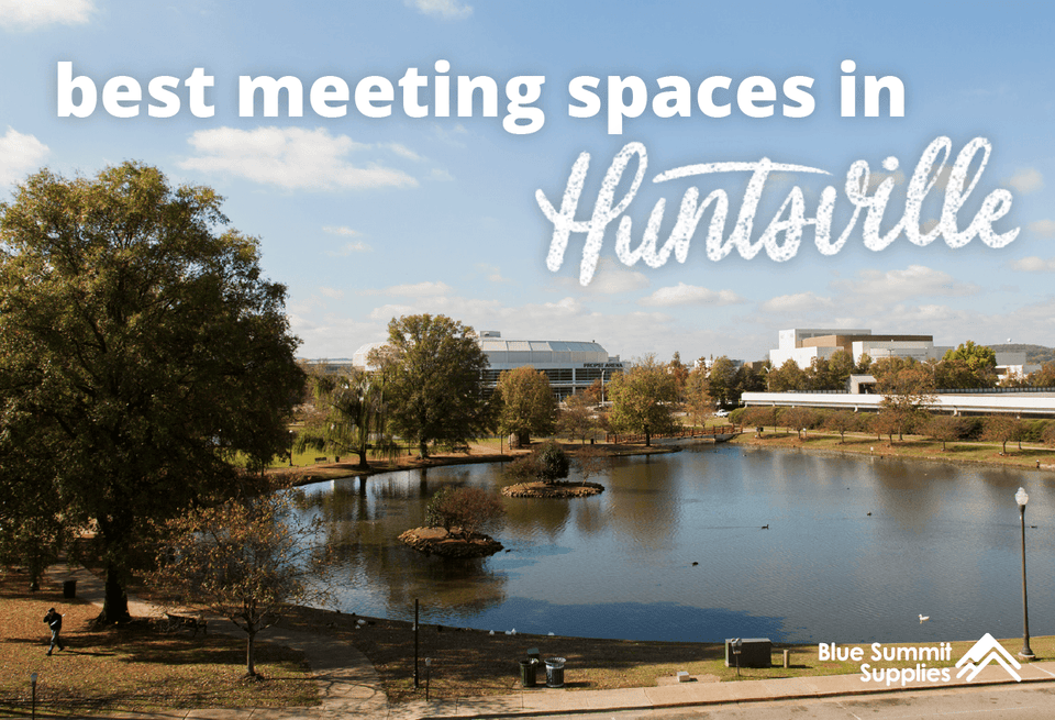 Huntsville’s Best Meeting Spaces: Large, Small, and In-Between