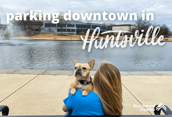 Where to Park in Downtown Huntsville?