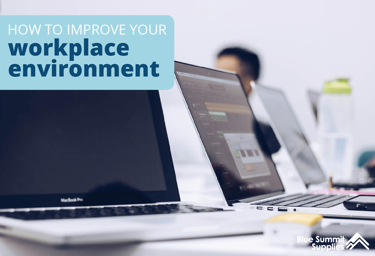 12 Ideas To Improve Your Workplace Environment