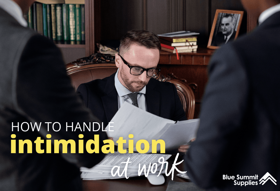 How to Handle Intimidation at Work