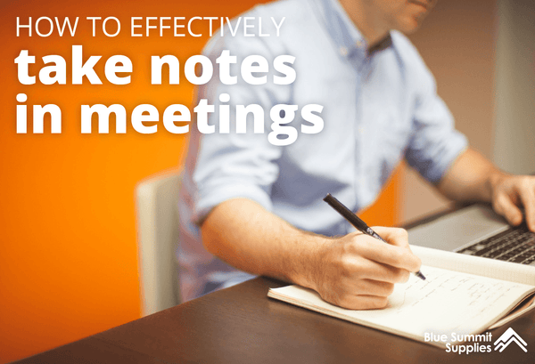How to Take Meeting Notes: Effective Note Taking Methods