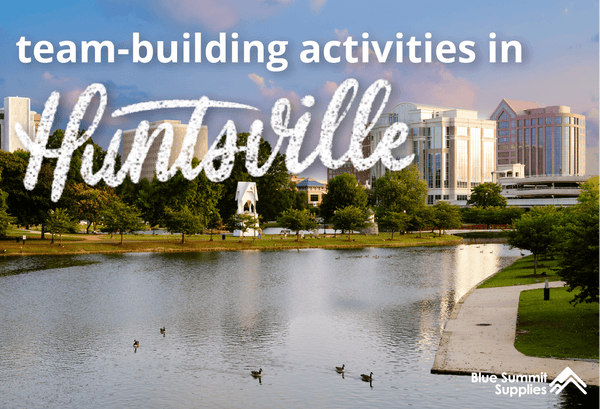 Huntsville’s Top 11 Places for a Team-Building Company Outing